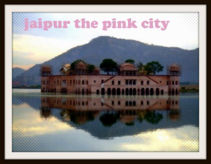jaipur the pink city