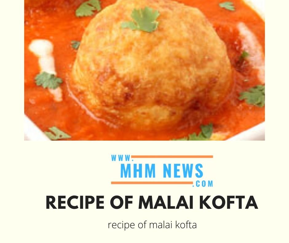 recipe of malai kofta 1